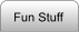 Fun Stuff